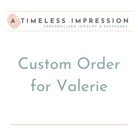 Custom Order for Valerie